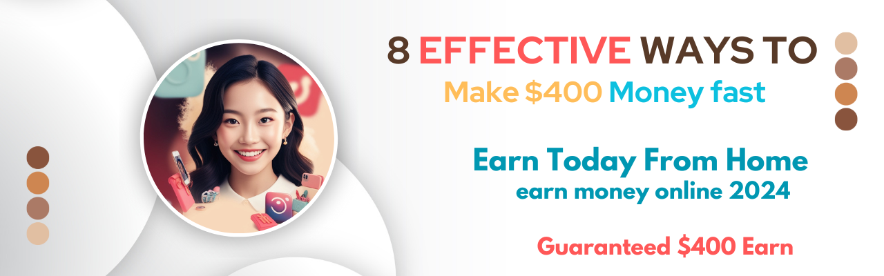 8 effective ways to make $400 money fast